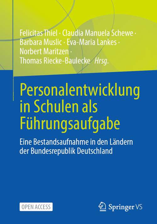 Book cover of Personalentwicklung in Schulen als Führungsaufgabe: Eine Bestandsaufnahme in den Ländern der Bundesrepublik Deutschland (1. Aufl. 2022)