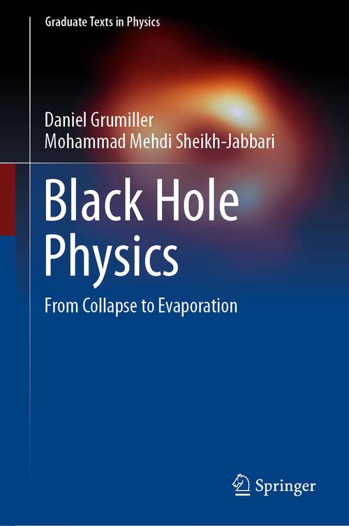 Book cover of Black Hole Physics: From Collapse to Evaporation (1st ed. 2022) (Graduate Texts in Physics)