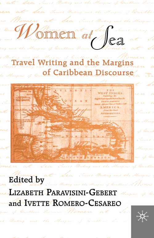 Book cover of Women At Sea: Travel Writing and the Margins of Caribbean Discourse (1st ed. 2001)