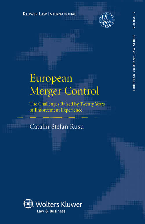 Book cover of European Merger Control: The Challenges Raised by Twenty Years of Enforcement Experience