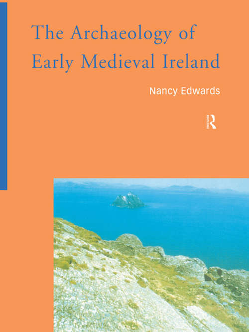 Book cover of The Archaeology of Early Medieval Ireland