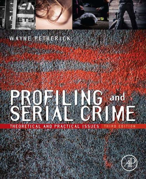 Book cover of Profiling and Serial Crime: Theoretical and Practical Issues (3)