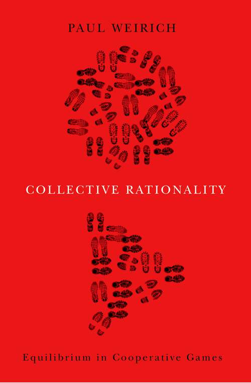 Book cover of Collective Rationality: Equilibrium in Cooperative Games