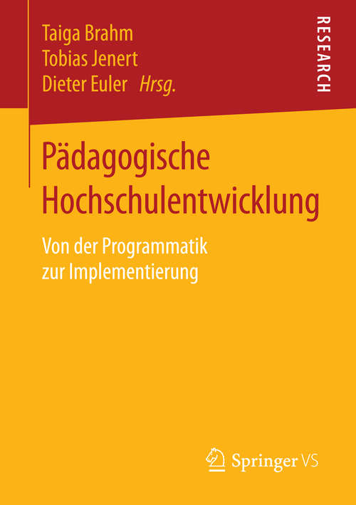 Book cover of Pädagogische Hochschulentwicklung: Von der Programmatik zur Implementierung (1. Aufl. 2016)