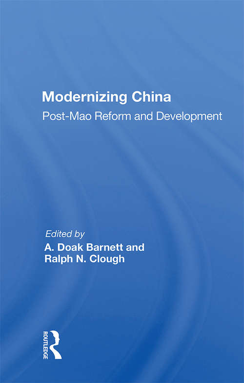 Book cover of Modernizing China: Post-Mao Reform And Development