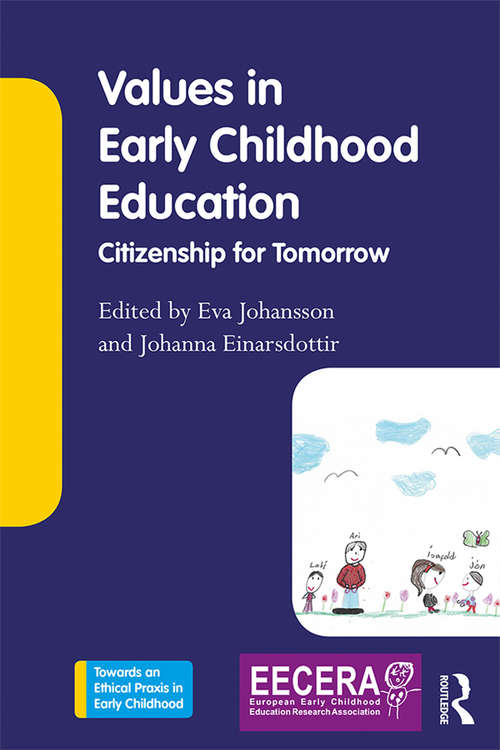 Book cover of Values in Early Childhood Education: Citizenship for Tomorrow (Towards an Ethical Praxis in Early Childhood)