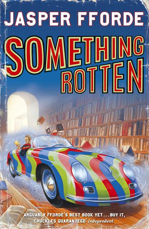 Book cover of Something Rotten: Thursday Next Book 4 (384) (Thursday Next #4)