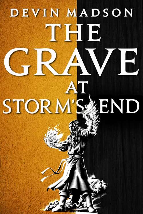 Book cover of The Grave at Storm's End: The Vengeance Trilogy, Book Three (The Vengeance Trilogy: Vol. 3)