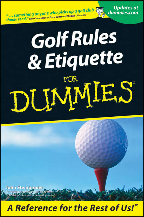 Book cover of Golf Rules and Etiquette For Dummies (For Dummies Ser.)