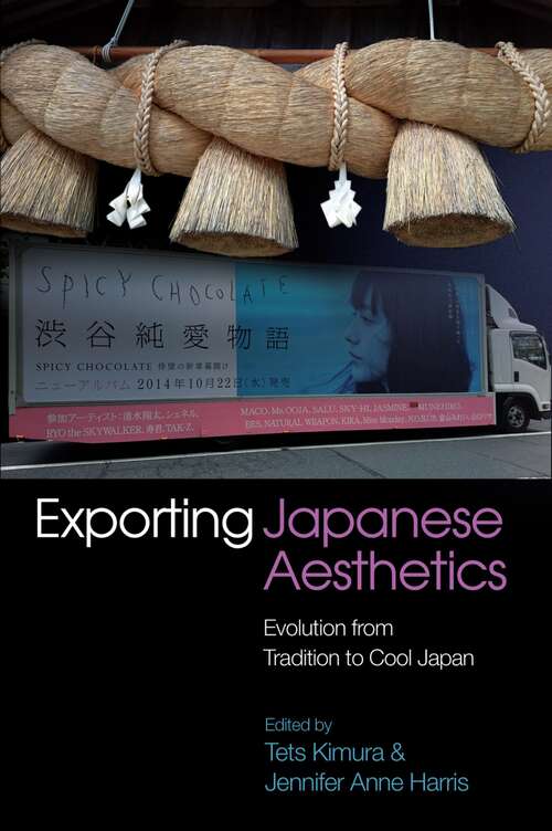 Book cover of Exporting Japanese Aesthetics: Evolution from Tradition to Cool Japan (The Liverpool Library of Asian & Asian American Studies)