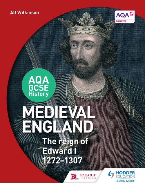 Book cover of AQA GCSE History: Medieval England Reign Of Edward I 1272 Ebk (PDF)