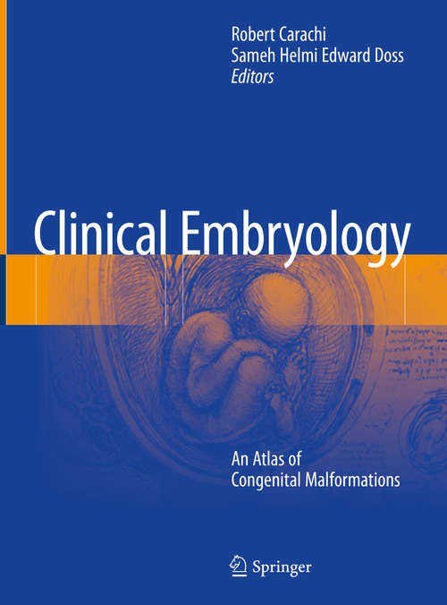 Book cover of Clinical Embryology: An Atlas of Congenital Malformations (1st ed. 2019)