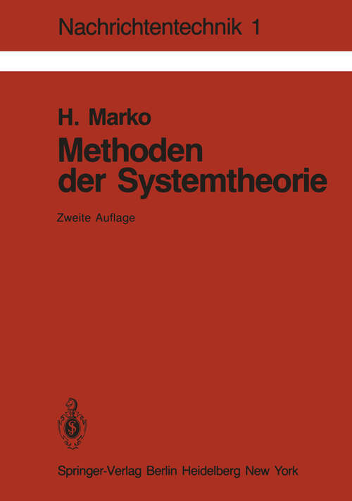 Book cover of Methoden der Systemtheorie: Die Spektraltransformationen und ihre Anwendungen (2. Aufl. 1982) (Nachrichtentechnik #1)