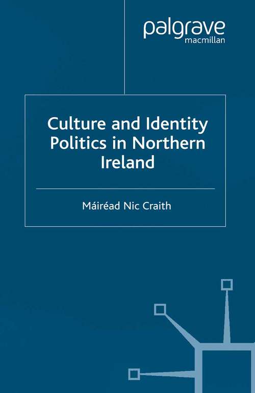 Book cover of Culture and Identity Politics in Northern Ireland (2003)