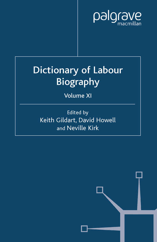 Book cover of Dictionary of Labour Biography: Volume XI (2003)