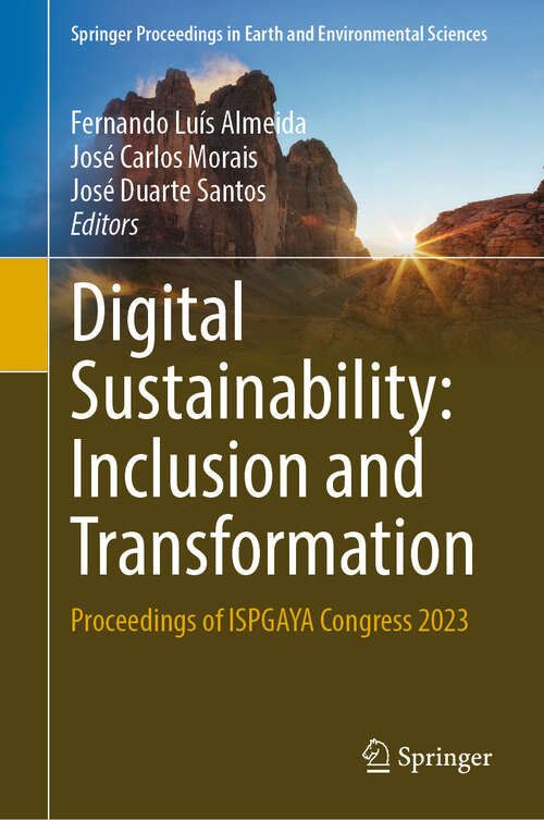 Book cover of Digital Sustainability: Proceedings of ISPGAYA Congress 2023 (2024) (Springer Proceedings in Earth and Environmental Sciences)