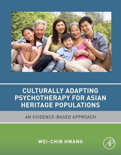 Book cover of Culturally Adapting Psychotherapy for Asian Heritage Populations: An Evidence-Based Approach