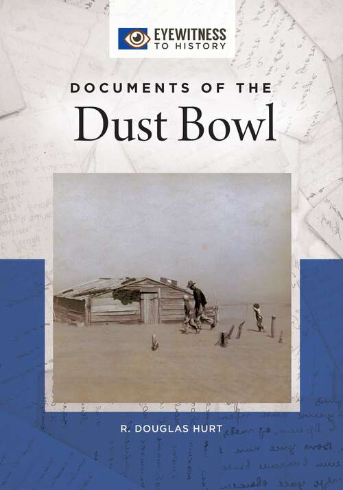 Book cover of Documents of the Dust Bowl (Eyewitness to History)