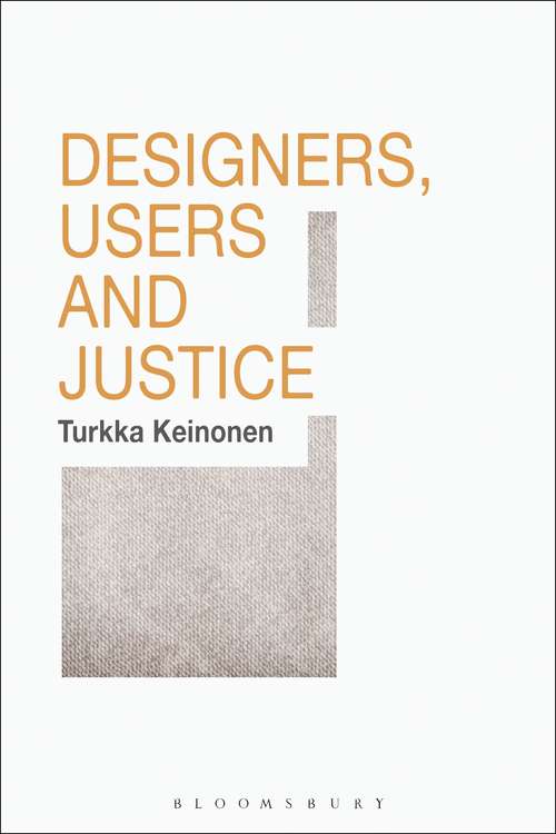 Book cover of Designers, Users and Justice