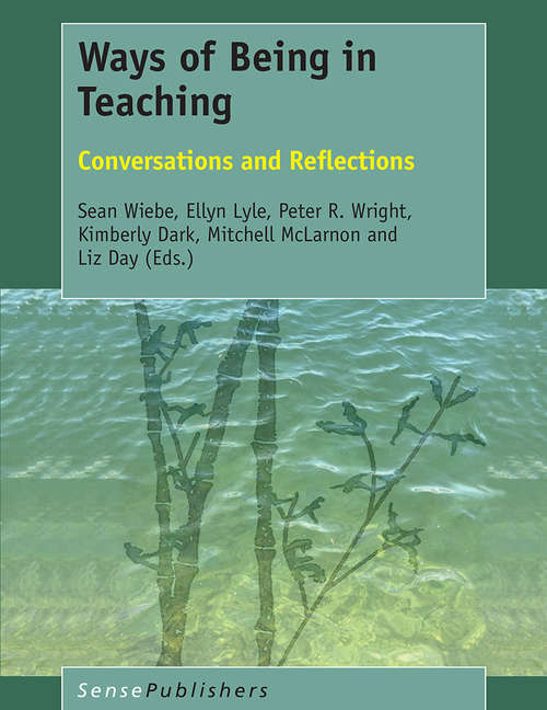 Book cover of Ways of Being in Teaching: Conversations and Reflections