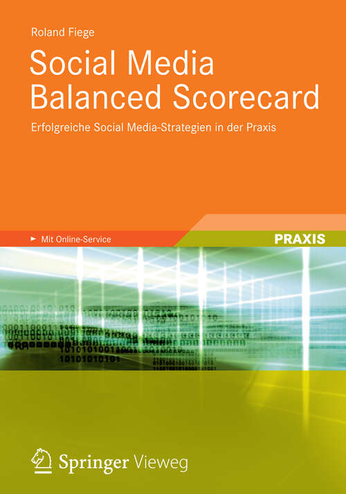 Book cover of Social Media Balanced Scorecard: Erfolgreiche Social Media-Strategien in der Praxis (2012)