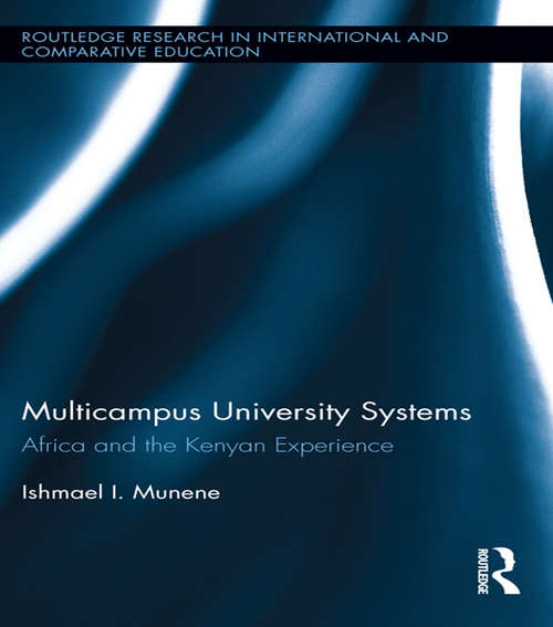 Book cover of Multicampus University Systems: Africa and the Kenyan Experience (Routledge Research in International and Comparative Education)