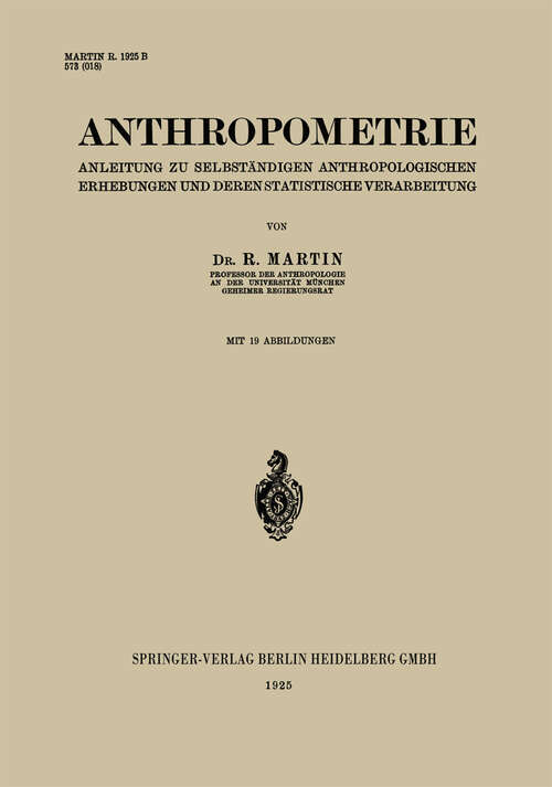 Book cover of Anthropometrie: Anleitung zu Selbständigen Anthropologischen Erhebungen und Deren Statistische Verarbeitung (1925)