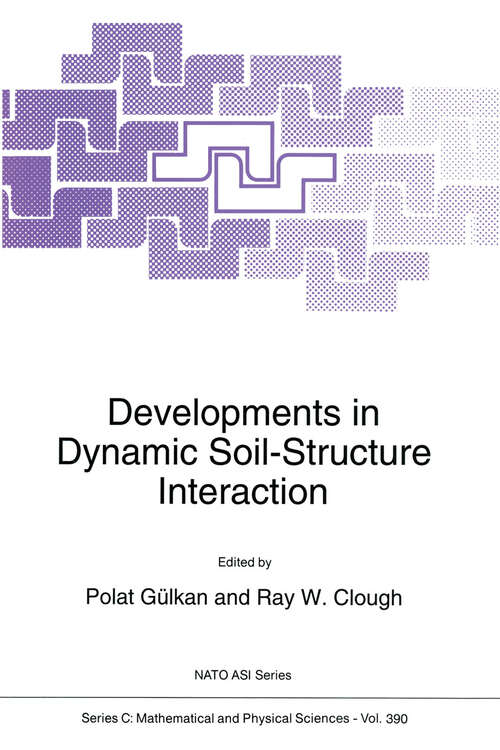 Book cover of Developments in Dynamic Soil-Structure Interaction (1993) (Nato Science Series C: #390)