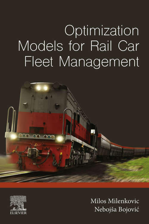 Book cover of Optimization Models for Rail Car Fleet Management
