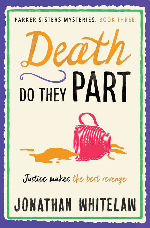 Book cover of Parker Sisters 3 - Death do they Part (The Parker Sisters Mysteries Ser.: Book 3)