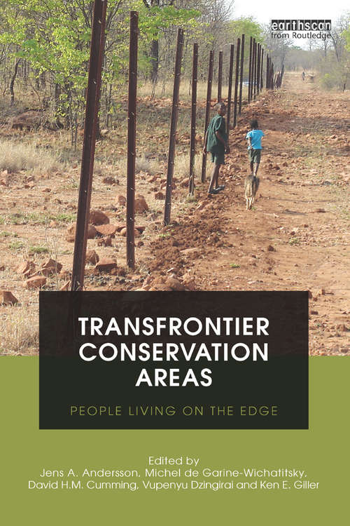 Book cover of Transfrontier Conservation Areas: People Living on the Edge