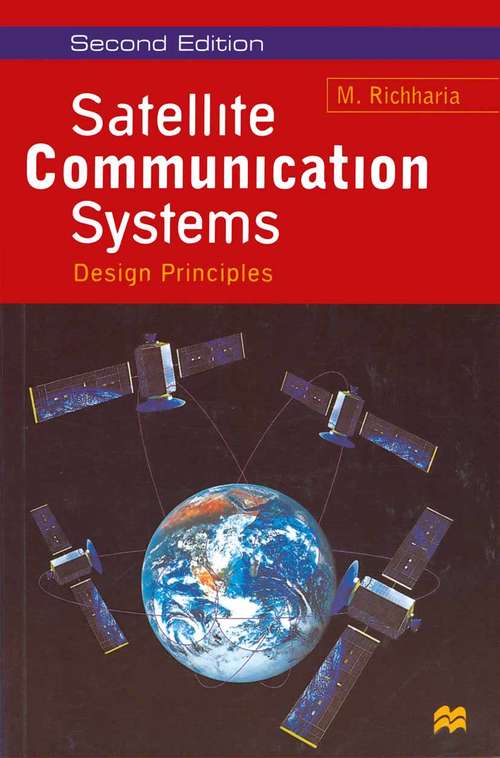 Book cover of Satellite Communication Systems: Design Principles (1st ed. 1999)