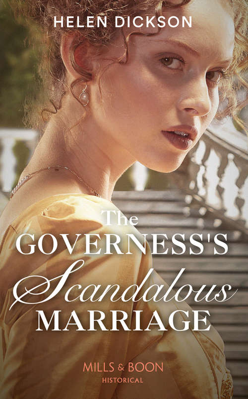 Book cover of The Governess's Scandalous Marriage (ePub edition) (Mills And Boon Historical Ser. #1)