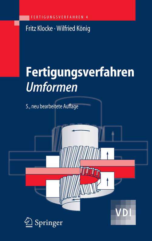Book cover of Fertigungsverfahren 4: Umformen (5., neu bearb. Aufl. 2006) (VDI-Buch)
