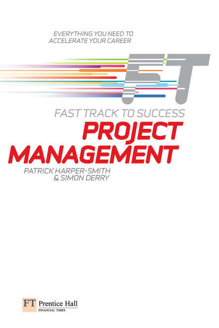 Book cover of Project Management: Fast Track to Success eBook (Financial Times Series)