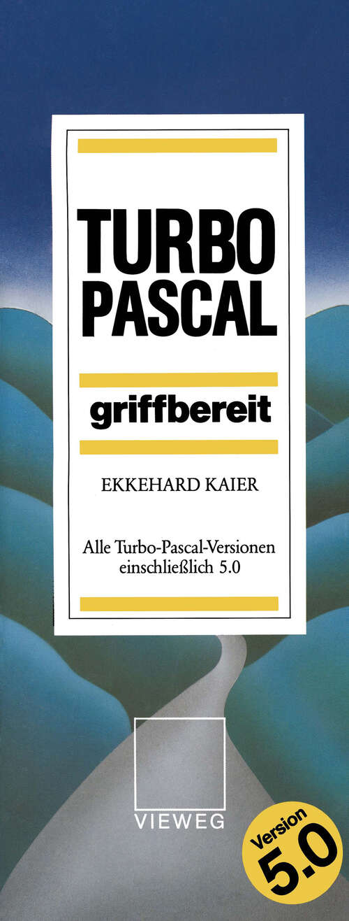 Book cover of Turbo Pascal griffbereit: Alle Turbo-Pascal-Versionen einschließlich 5.0 (2. Aufl. 1989)