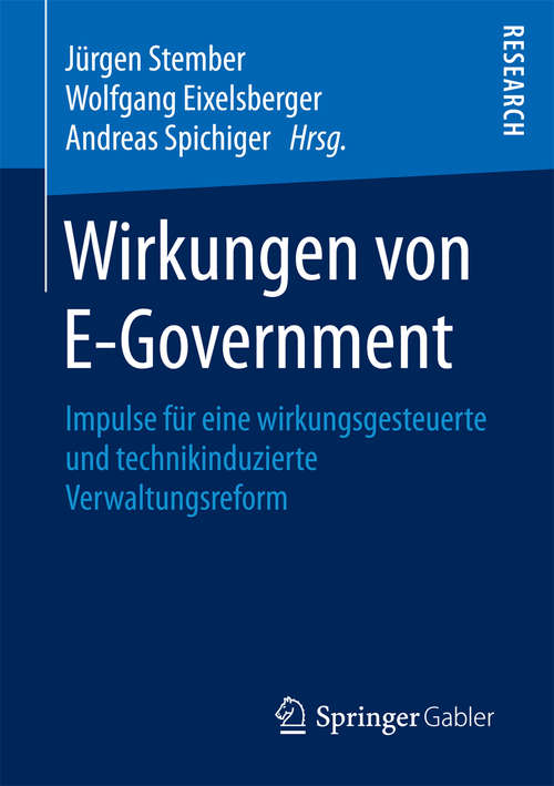 Book cover of Wirkungen von E-Government: Impulse für eine wirkungsgesteuerte und technikinduzierte Verwaltungsreform