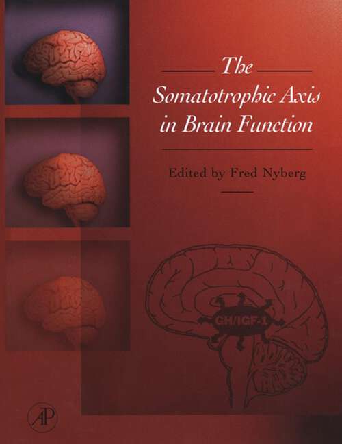 Book cover of The Somatotrophic Axis in Brain Function