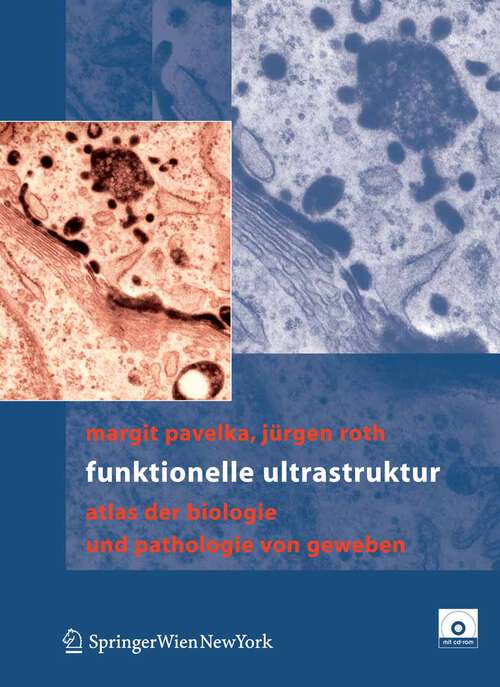 Book cover of Funktionelle Ultrastruktur: Atlas der Biologie und Pathologie von Geweben (2005)