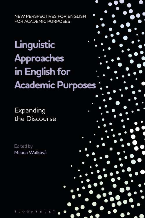 Book cover of Linguistic Approaches in English for Academic Purposes: Expanding the Discourse (New Perspectives for English for Academic Purposes)