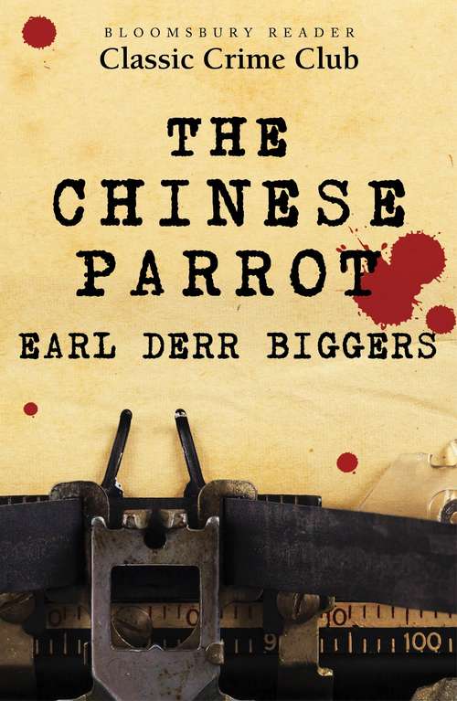 Book cover of The Chinese Parrot: Two Complete Novels Featuring The Legendary Chinese-hawaiian Detective