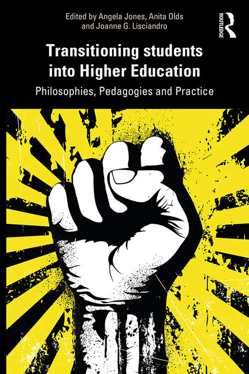 Book cover of Transitioning Students in Higher Education: Philosophy, Pedagogy and Practice