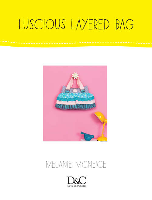 Book cover of Sew Cute to Carry - Luscious Little Layered Bag