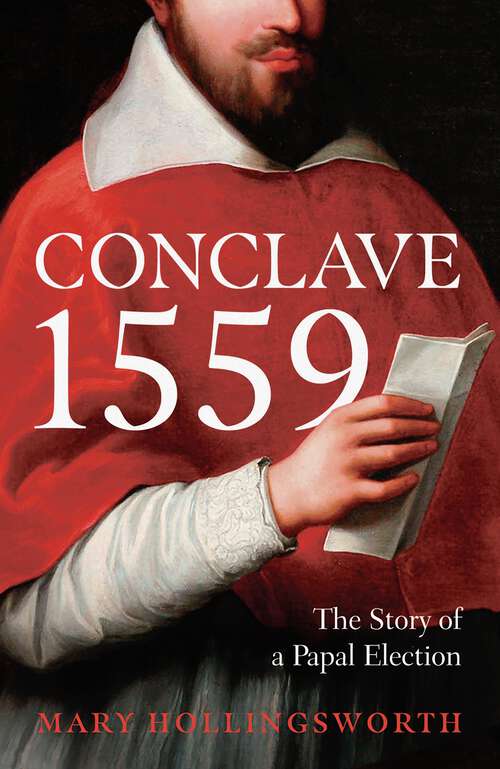Book cover of Conclave 1559: Ippolito d'Este and the Papal Election of 1559