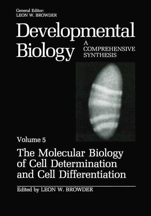 Book cover of The Molecular Biology of Cell Determination and Cell Differentiation: Volume 5:The Molecular Biology of Cell Determination and Cell Differentiation (1988) (Developmental Biology #5)
