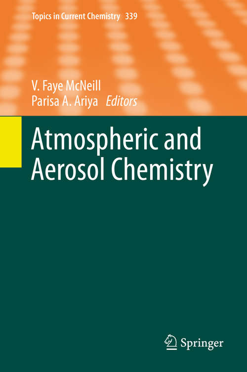 Book cover of Atmospheric and Aerosol Chemistry (2014) (Topics in Current Chemistry #339)