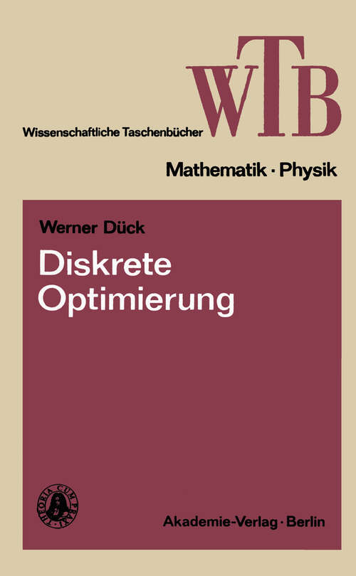 Book cover of Diskrete Optimierung (1977) (Wissenschaftliche Taschenbücher #198)