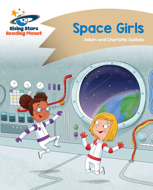 Book cover of Reading Planet - Space Girls - Gold: Comet Street Kids (PDF)