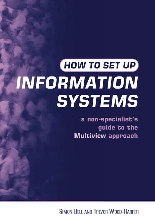 Book cover of How to Set Up Information Systems: A Non-specialist's Guide to the Multiview Approach (2)