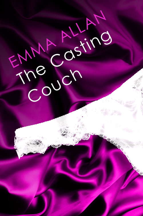 Book cover of The Casting Couch: Number 1 in Series (Taste for Temptation)